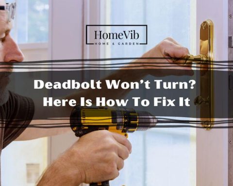 Deadbolt Won’t Turn