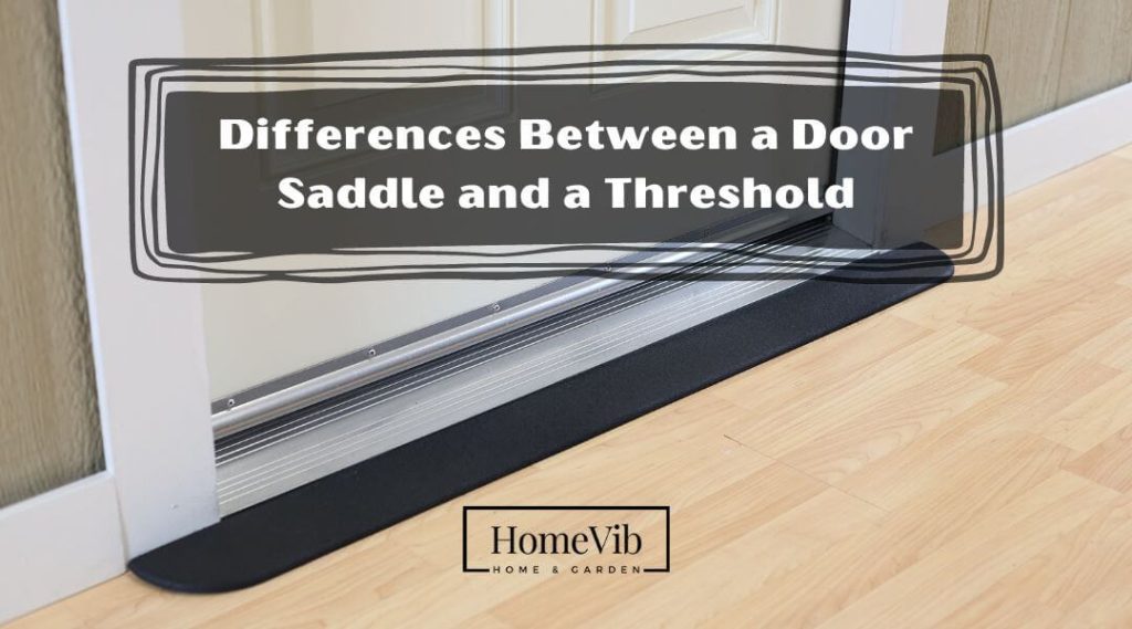 Differences Between a Door Saddle and a Threshold - HomeVib