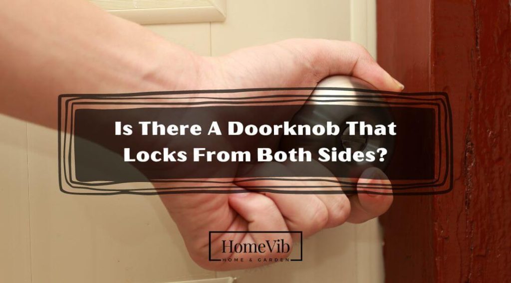 Why Do Doors Have Locks From Both Sides? HomeVib