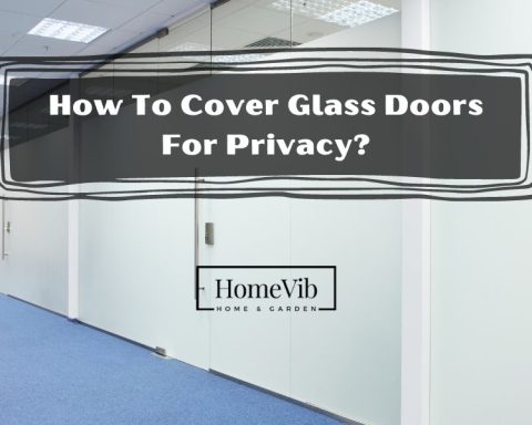 How To Cover Glass Doors For Privacy?