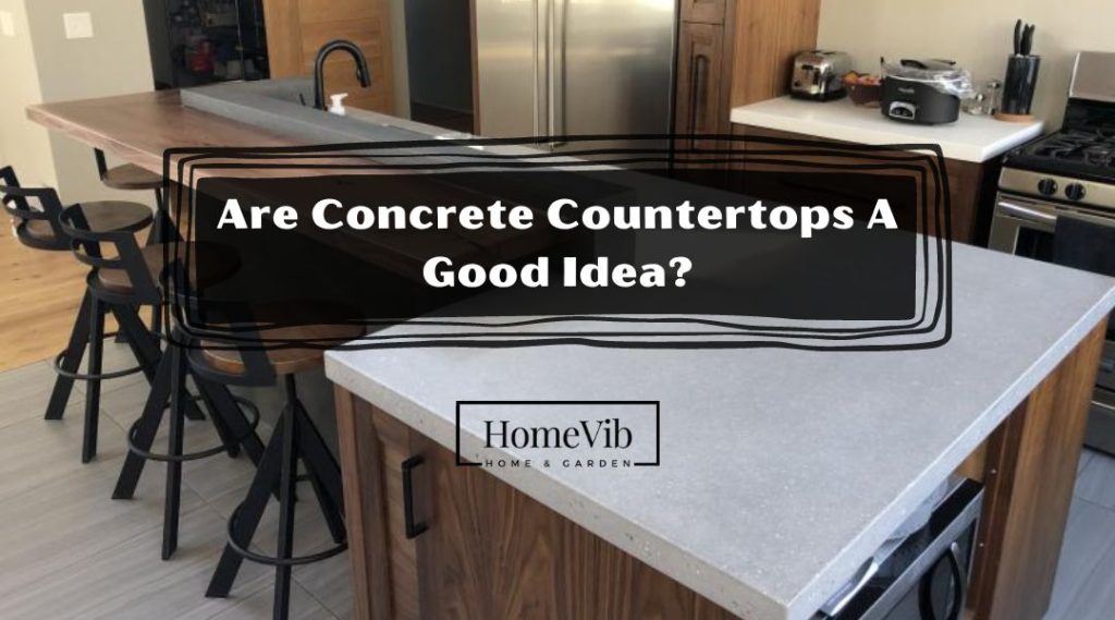Are Concrete Countertops A Good Idea? HomeVib