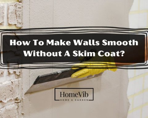 How Can I Make My Walls Smooth Without A Skim Coat?