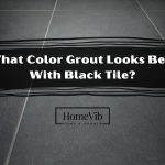 What Color Grout Looks Best With Black Tile?
