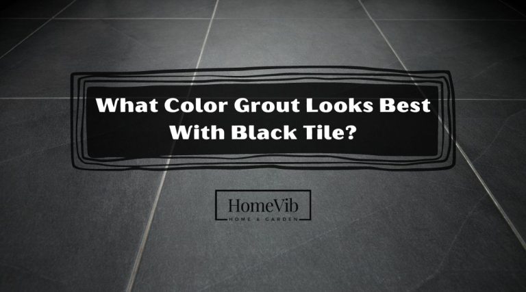 What Color Grout Looks Best With Black Tile? - HomeVib