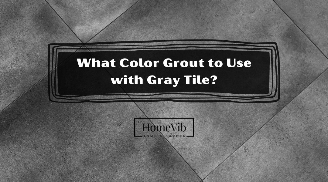 What Color Grout to Use with Gray Tile?