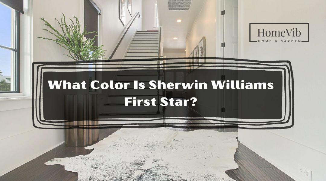 What Color Is Sherwin Williams First Star?