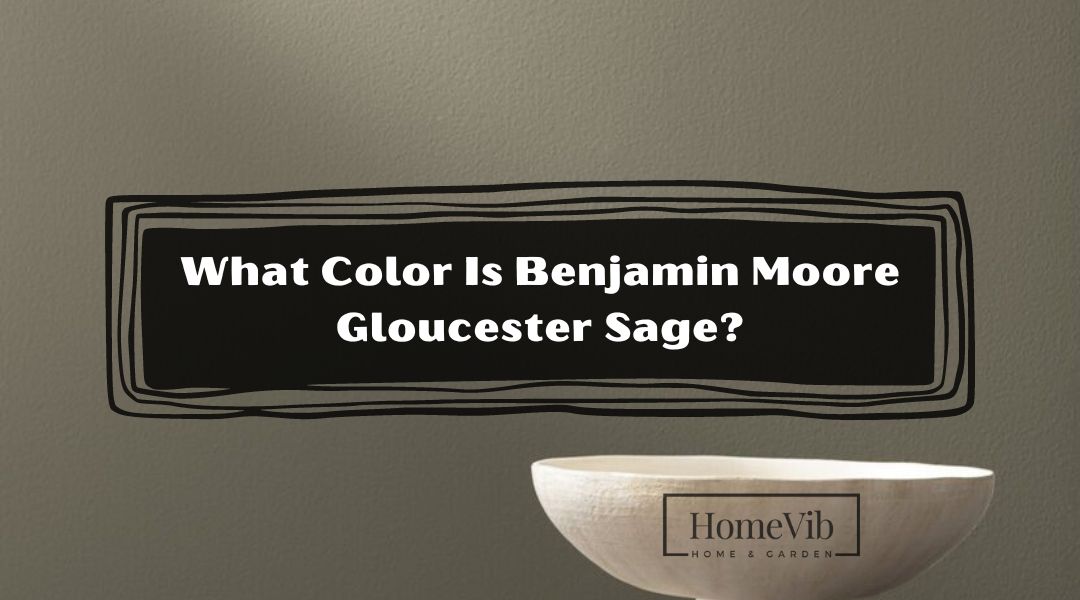 What Color Is Benjamin Moore Gloucester Sage?