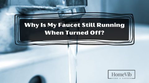 Why Is My Faucet Still Running When Turned Off? - HomeVib