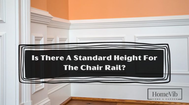Is There A Standard Height For The Chair Rail? - HomeVib