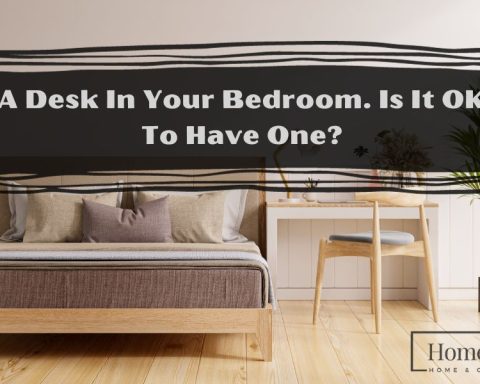 A Desk In Your Bedroom. Is It OK To Have One