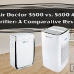 Air Doctor 3500 vs. 5500 Air Purifier: A Comparative Review